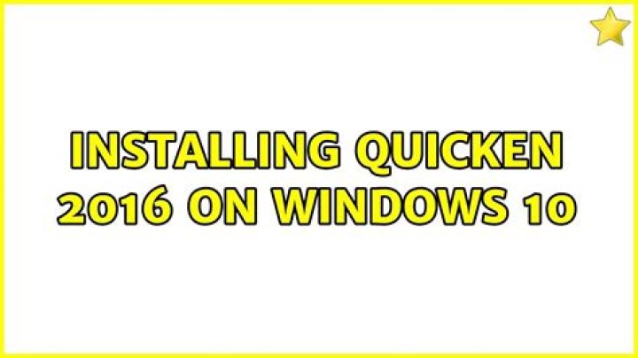 Installing Quicken 2016 on Windows 10