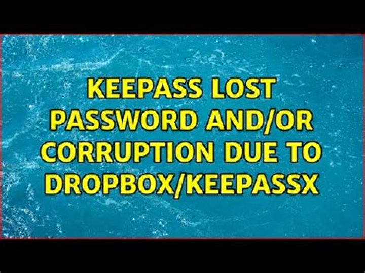 Keepass password safe corrupt