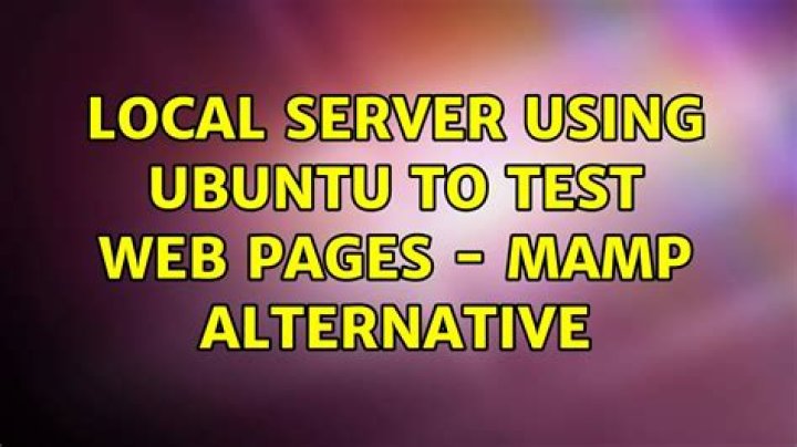 Local Server using Ubuntu to test web pages - MAMP Alternative