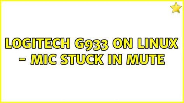 Logitech G933 on linux - mic stuck in mute