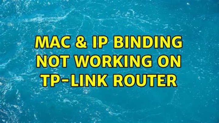 MAC & IP Binding not working on TP-LINK router