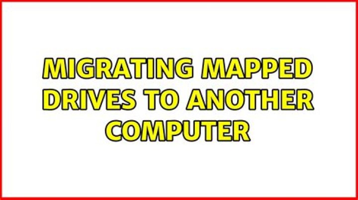 Migrating mapped drives to another computer