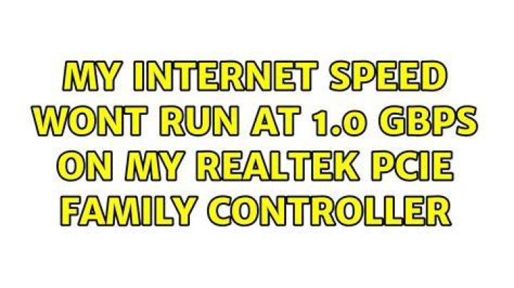 My internet speed wont run at 1.0 Gbps on my Realtek PCIe Family Controller [duplicate]