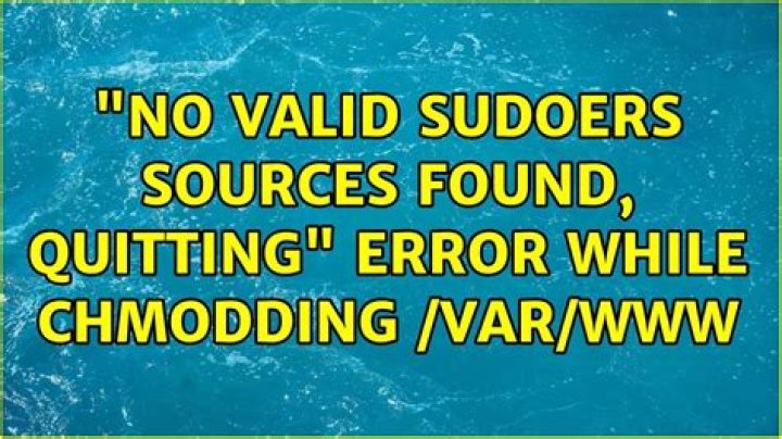 "no valid sudoers sources found, quitting" error while chmodding /var/www