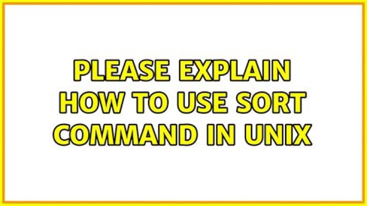 Please explain how to use sort command in unix