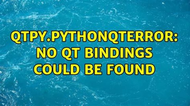 qtpy.PythonQtError: No Qt bindings could be found