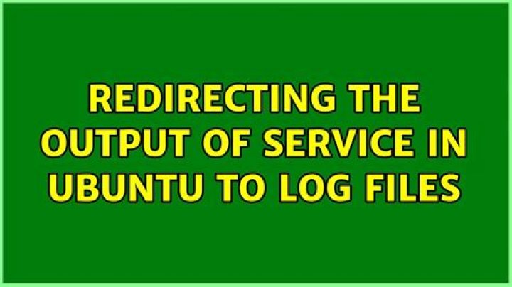 Redirecting the output of service in Ubuntu to Log files
