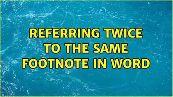 Referring twice to the same footnote in Word