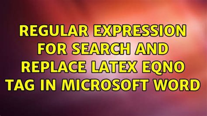 Regular expression for search and replace latex eqno tag in Microsoft Word