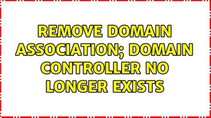 Remove Domain Association; Domain controller no longer exists