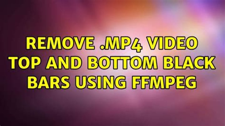 Remove .mp4 video top and bottom black bars using ffmpeg