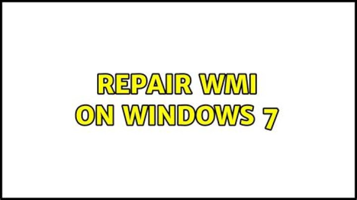 Repair WMI on Windows 7