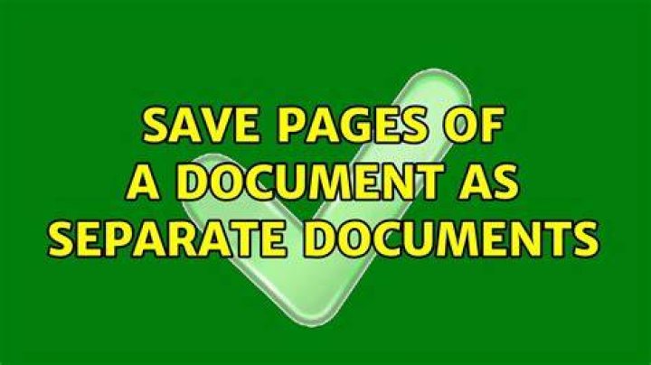 Save Pages of a Document as Separate Documents