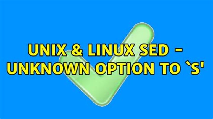Sed : unknown option to `s'