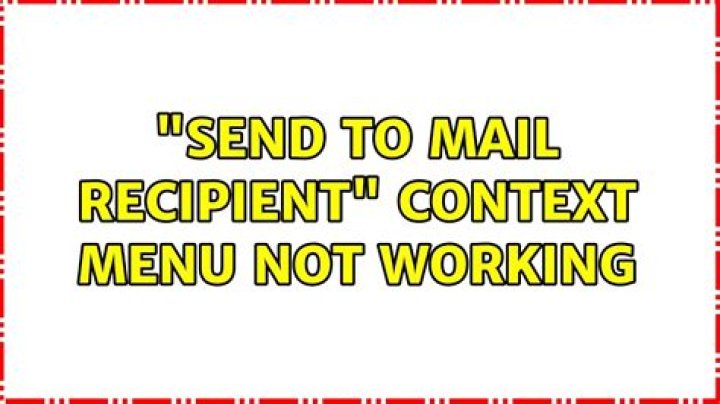 "Send to: Mail recipient" context menu not working