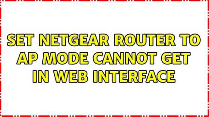 Set netgear router to AP mode cannot get in web interface