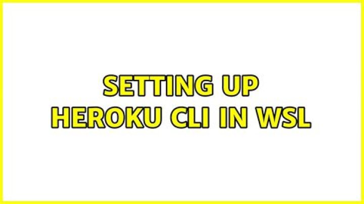 Setting up Heroku CLI in WSL