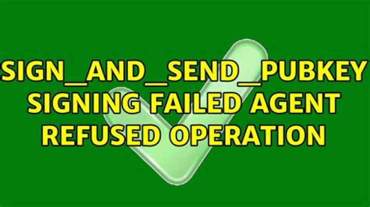sign_and_send_pubkey: signing failed: agent refused operation