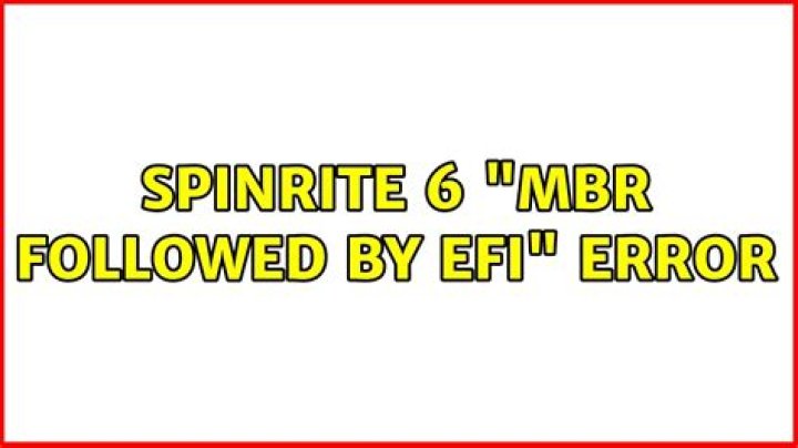 SpinRite 6 "MBR Followed by EFI" Error
