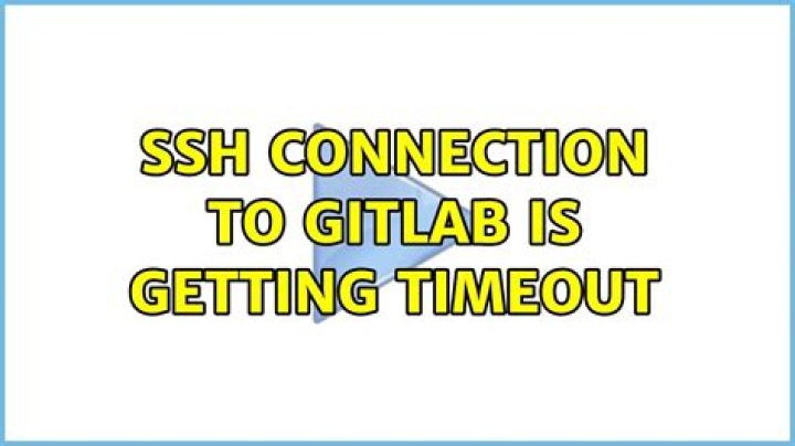 SSH connection to Gitlab is getting timeout