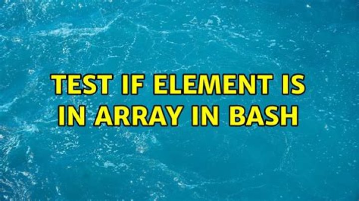 Test if element is in array in bash