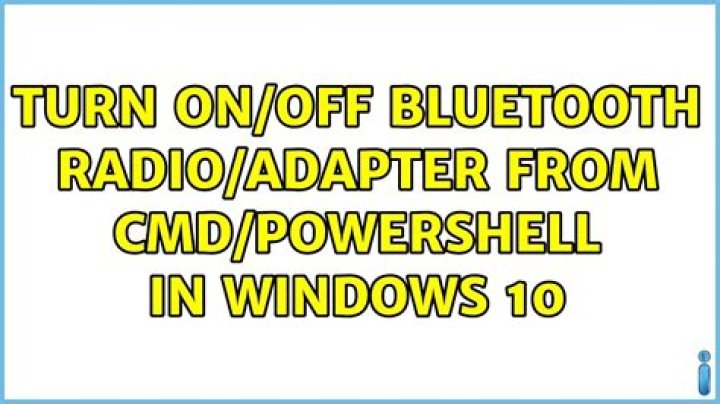 Turn on/off Bluetooth radio/adapter from cmd/powershell in Windows 10