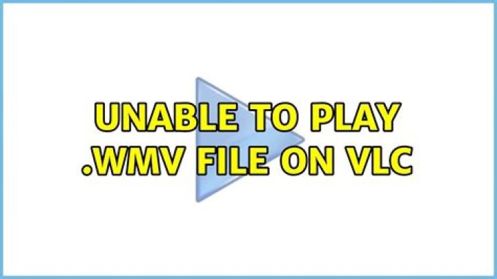 Unable to play .wmv file on VLC