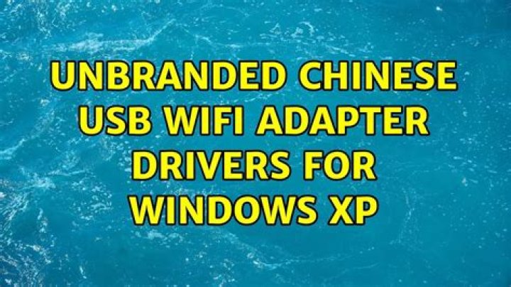Unbranded Chinese USB WiFi adapter drivers for Windows XP