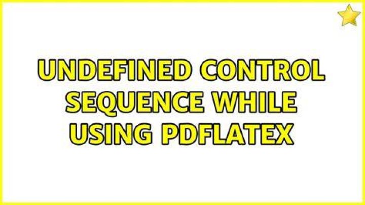 Undefined control sequence while using pdflatex