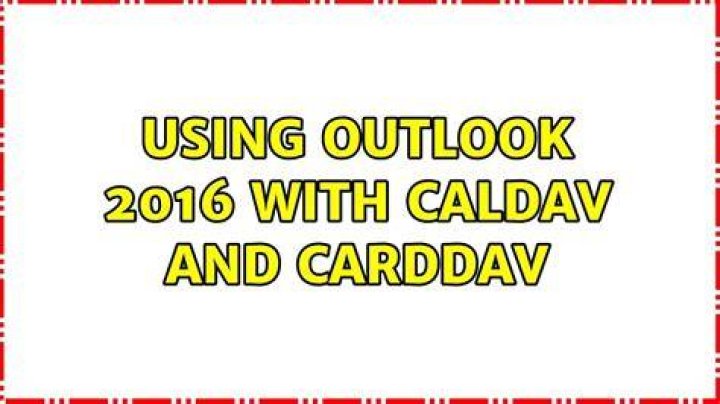 Using Outlook 2016 with CalDAV and CardDAV