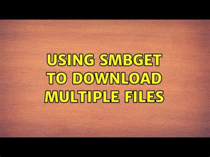 using smbget to download multiple files
