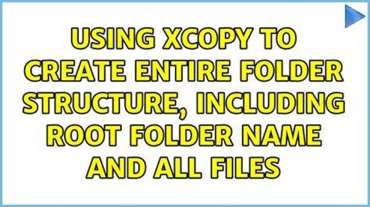 Using xCopy to create entire folder structure, including root folder name and all files