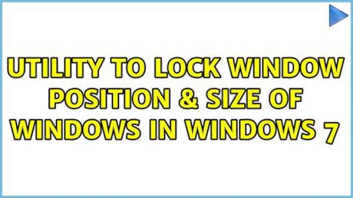 Utility to lock window position & size of windows in Windows 7