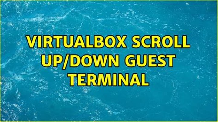 VirtualBox Scroll Up/Down Guest Terminal