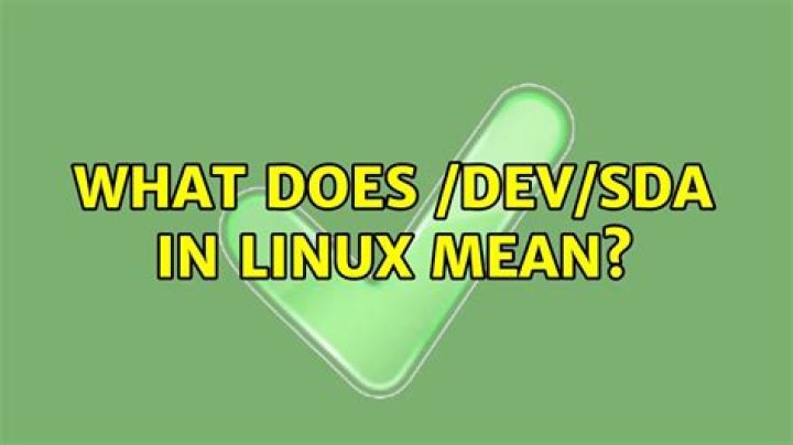 What does /dev/sda in Linux mean?