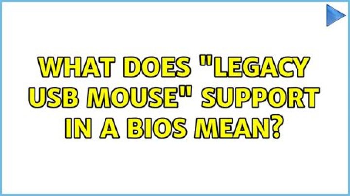 What does "Legacy USB Mouse" support in a BIOS mean?