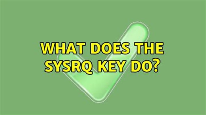 What does the SysRq key do?