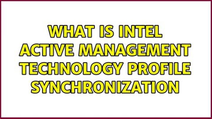 What is Intel Active Management Technology Profile Synchronization
