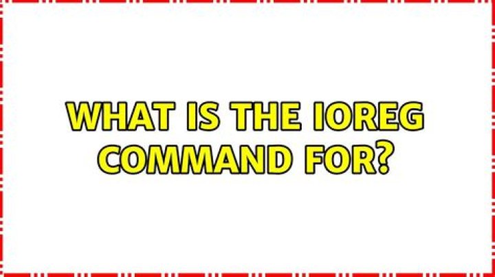 What is the ioreg command for?