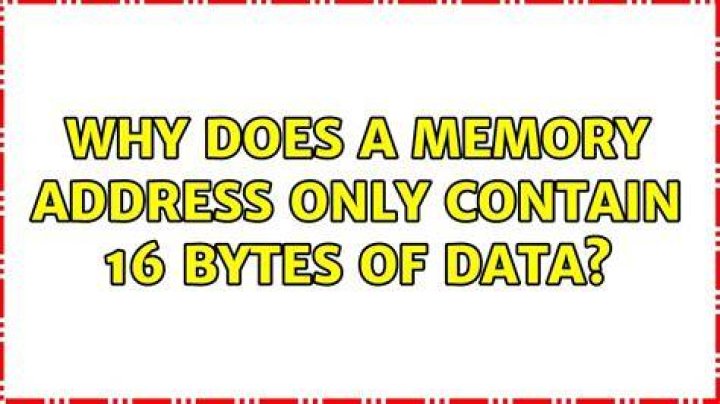 Why does a memory address only contain 16 bytes of data?