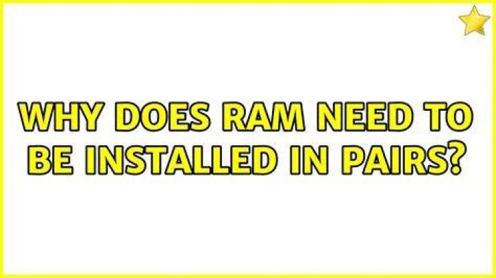 Why does RAM need to be installed in pairs?