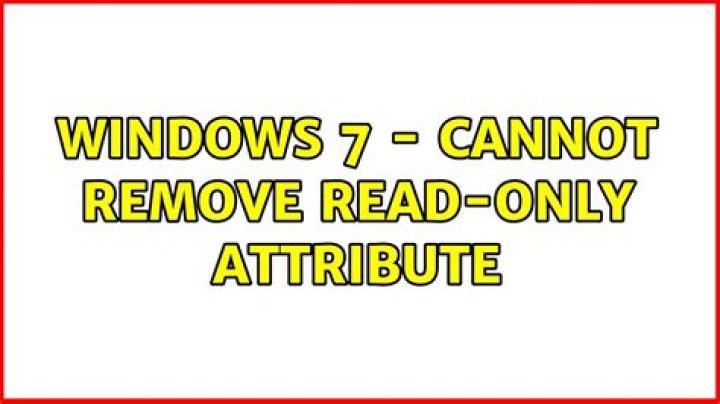 Windows 7 - Cannot remove read-only attribute