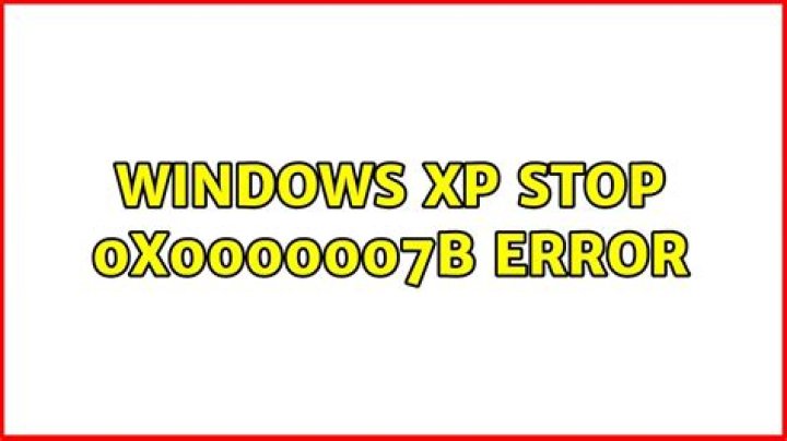 Windows XP stop 0x0000007b Error