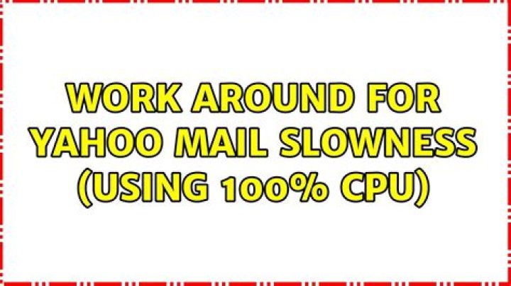 Work around for yahoo mail slowness (using 100% cpu)