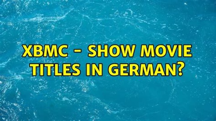 XBMC - show movie titles in german?